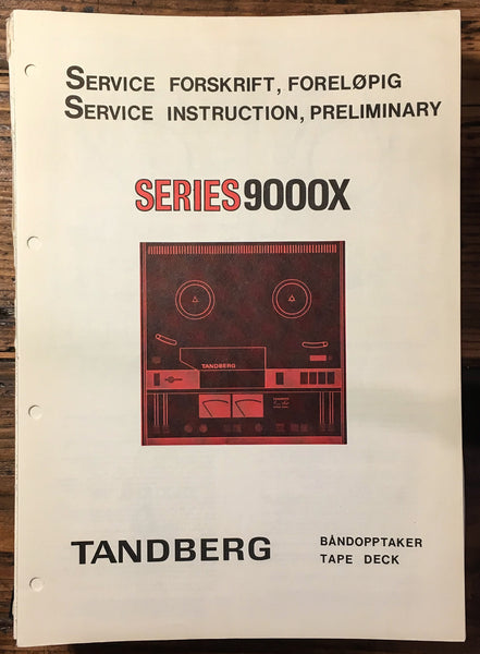 Tandberg Series 9000X Reel to Reel  Service Manual Prelim. *Original*