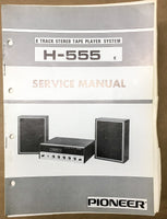 Pioneer H-555 8 Track Player Service Manual *Original*