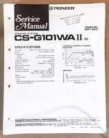 Pioneer CS-G101 WA II SPEAKER Service Manual *Original*