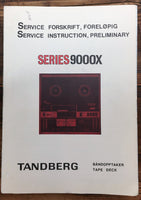 Tandberg Model 9000X Tape Deck  Prelim. Service Manual *Original*