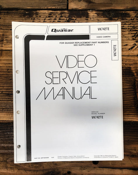 Quasar VK742TE VK 742 TE Video Camera  Service Manual *Original*