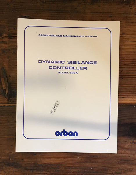 Orban Model 526A 526 A Sibiliance Controller Service Manual *Original*