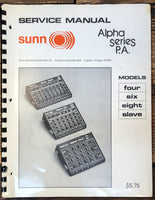 Sunn Alpha Series 4 6 8 Slave FOUR SIX EIGHT Mixer  Service Manual *Orig*