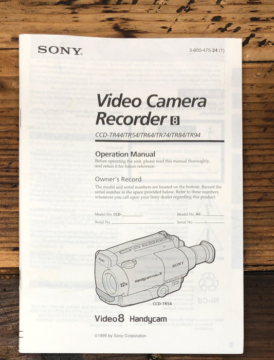 Sony CCD-TR44 -TR54 -TR74 -TR94 Video Camera  Owners / User Manual *Original*